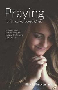 bokomslag Praying for Unsaved Loved Ones
