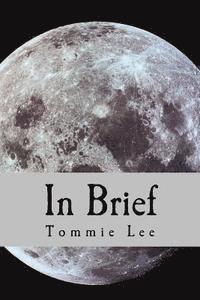 In Brief: a collection of short stories 1