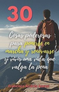 bokomslag Cosas poderosas para ponerse en marcha y renovarse: para poder vivir una vida que valga la pena