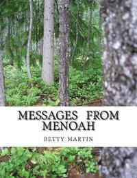 Messages From Menoah: Spiritual Self Help 1