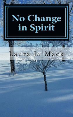 Laura L. Mack - No Change in Spirit, Häftad