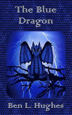 Ben L. Hughes - The Blue Dragon, Häftad