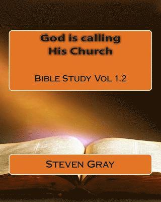 bokomslag God is calling His Church Bible Study Vol 1.2