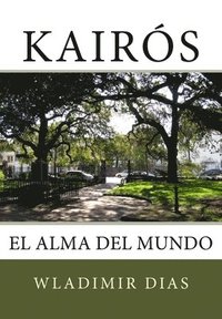 bokomslag Kairós: El alma del mundo