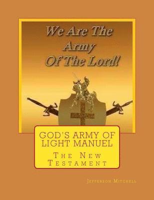 bokomslag God's Army of Light Manuel: The New Testament