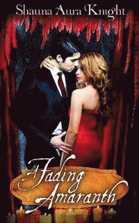 Shauna Aura Knight - A Fading Amaranth, Häftad