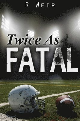R Weir - Twice As Fatal, Häftad. Tillgänglighet: Lägg i varukorg