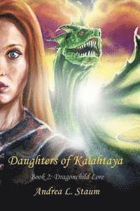 bokomslag Daughters of Kalahtaya: Book 2: Dragonchild Lore