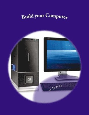 Build your Computer: Build your Computer 1