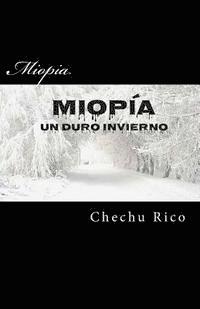 bokomslag Miopia: Un duro invierno