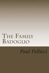 bokomslag The Family Badoglio: A Sicilian Journey