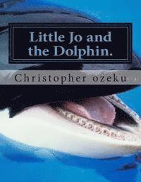 bokomslag Little Jo and the Dolphin.: Little Jo and the Dolphin