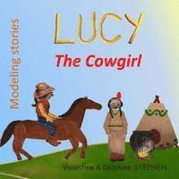 Delphine Stephen, Valentine Stephen - Lucy the Cowgirl, Häftad