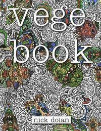 bokomslag Vegebook: A Curious Coloring Book for Peculiar People