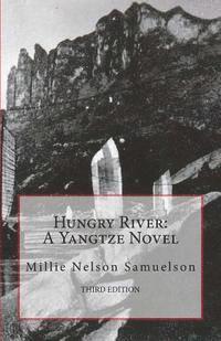 Hungry River: A Yangtze Novel 1