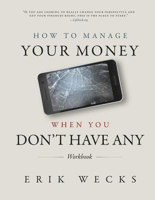 bokomslag How to Manage Your Money When You Don't Have Any Workbook