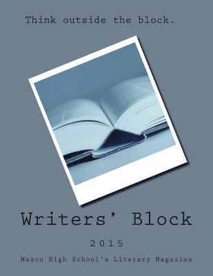Mason Writers' Block, Amanda a. Bross - Writers' Block 2015, Häftad