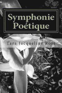 bokomslag Symphonie Poétique: Poetic Symphony a Collection