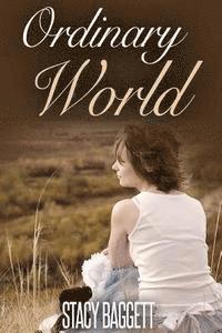 Stacy Baggett - Ordinary World, Häftad