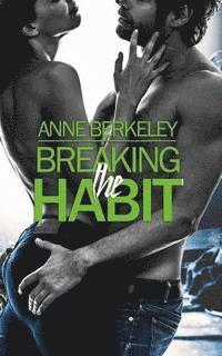 Anne Berkeley - Breaking the Habit, Häftad