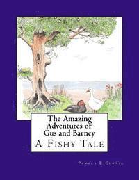 The Amazing Adventures of Gus and Barney: A Fishy Tale 1