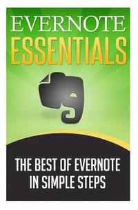 bokomslag Evernote Essentials: The Best of Evernote in Simple Steps