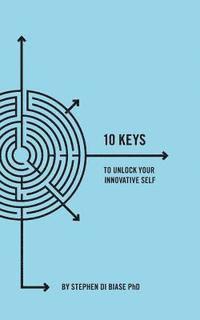 bokomslag 10 Keys to Unlock Your Innovative Self