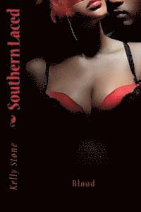 Kelly Stone, Kimberley Funchess - SOUTHERN Laced: Blood, Häftad. Tillgänglighet: Lägg i varukorg