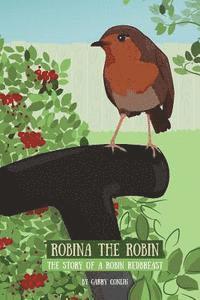 bokomslag Robina the Robin: The Story of a Robin Redbreast