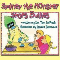 Tom Depaoli, Tom DePaoli - Sydney the Monster Stops Bullies, Häftad