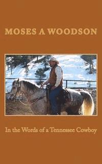 bokomslag In the Words of a Tennessee Cowboy