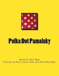 Polka Dot Pamaluky 1