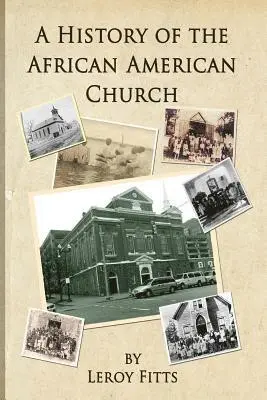 LeRoy Fitts - A History of the African American Church, Häftad. Tillgänglighet: Lägg i varukorg