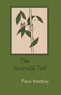 bokomslag The Seventh Tool: a novel in three volumes