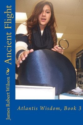 James Robert Wilson - Ancient Flight, Häftad