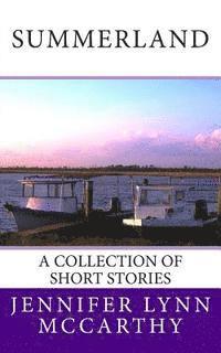 bokomslag Summerland: A Collection of Short Stories