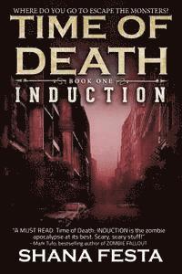bokomslag Time of Death Book 1: Induction (A Zombie Novel)