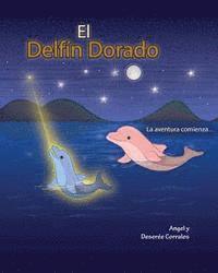 bokomslag El Delfín Dorado: La aventura comienza...