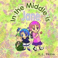 X. L. Pham - In the Middle is Jane, Häftad
