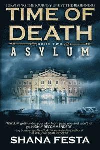 bokomslag Time of Death Book 2: Asylum (A Zombie Novel)