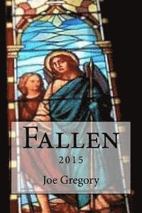 Joe Gregory - Fallen - 2015: 10th Anniversary Reprint, Häftad