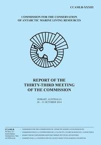 bokomslag Report of the Thirty-third Meeting of the Commission: Hobart, Australia, 20-31 October 2014