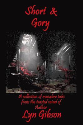 Short & Gory 1