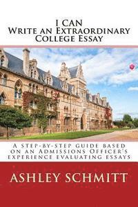 bokomslag I Can Write An Extraordinary College Essay