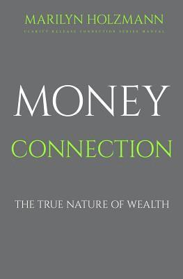 bokomslag Money Connection: Clarity, Release and Connection