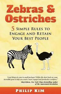bokomslag Zebras & Ostriches: 5 Simple Rules to Engage and Retain Your Best People