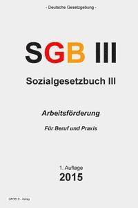 bokomslag Sozialgesetzbuch (SGB) III: Arbeitsförderung