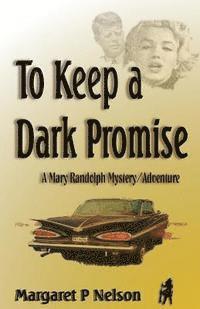 To Keep a Dark Promise 1