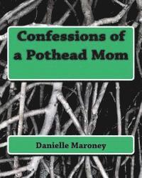 bokomslag Confessions of a Pothead Mom