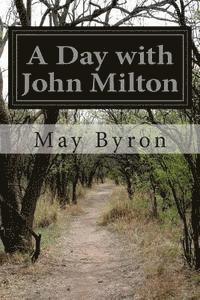 bokomslag A Day with John Milton